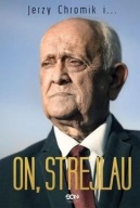 On Strejlau Andrzej Strejlau, Jerzy Chromik trener biografia ksiazka