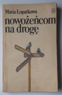 Nowożeńcom na drogę Maria Łopatkowa