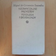 Miguel de Cervantes Saavedra Niezwyczajne przygody Persilesa i Sigismundy