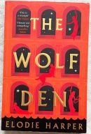 The Wolf Den - Elodie Harper