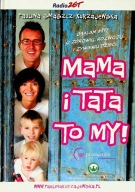 Mama i tata to my! Paulina Smaszcz-Kurzajewska