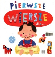 Pierwsze wiersze dla... Praca zbiorowa