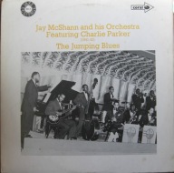 Jay McShann And His Orchestra Featuring Charlie Parker – The Jumping Blues