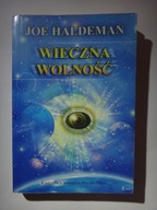 WIECZNA WOLNOŚĆ - Joe Haldeman - 2002