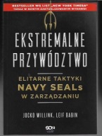 EKSTREMALNE PRZYWÓDZTWO ELITARNE TAKTYKI NAVY SEALs W ZARZĄDZANIU L.BABIN