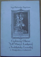 CUDOWNY OBRAZ N.P.MARYI ŁASKAWEJ Z ARCHIKATEDRY LWOWSKIEJ W PROKATEDRZE