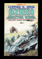 Clifford D. Simak - DZIECI NASZYCH DZIECI