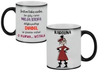 Kubek śmieszny z imieniem dla żony siostry przyjaciółki magiczny na prezent