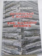 Opowiesce z Kaszebe The Kaszuby Stories Gail Olsheski NOWA