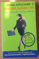 Pampersy, kamera i on Diana Appleyard