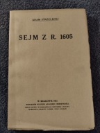 A. Strzelecki, Sejm z r. 1605, Kraków 1921