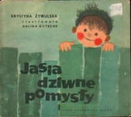 Jasia dziwne pomysły - K. Żywulska