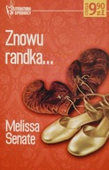 Znowu randka ... Melissa Senate