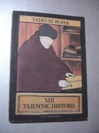XIII tajemnic historii Tadeusz Rojek