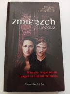 Zmierzch i filozofia William Irwin Rebecca Housel J Jeremy Wisnewski