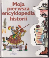 Moja pierwsza encyklopedia historii ; jak nowa