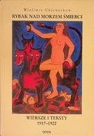 Rybak nad morzem śmierci - Wielimir Chlebnikow