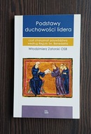 Podstawy duchowości lidera Włodzimierz Zatorski