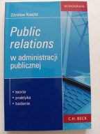Public relations w administracji publicznej Zdzisław Knecht NOWA
