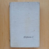 George Bidwell - Najcenniejszy klejnot - Elżbieta I