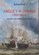 Anglicy w Japonii (1600-1623) handel, realia działalności ; jak nowa