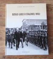 Dzieło Ludzi o Stalowej Woli. Jerzy Reszczyński