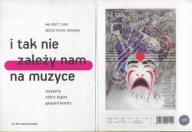 I tak nie zależy nam na muzyce DVD napisy PL / stan bdb