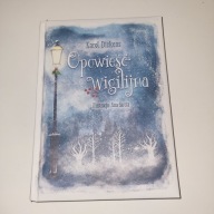 Opowieść Wigilijna - Karol Dickens, il. Ana Garcia