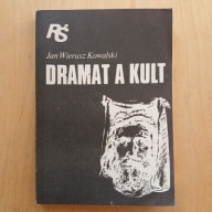 Jan Wierusz Kowalski - Dramat a kult