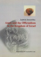 AMOS and the OFFICIALDOM in KINGDOM of ISRAEL Izabela JARUZELSKA, A LEMAIRE