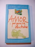 Amor i porywacze duchów. Liliana Fabisińska