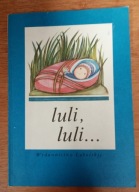 Luli, luli Jolanta Kowalczykówna