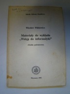 Materiały do wykładu wstęp do informatyki Flakiewicz