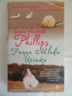PANNA MŁODA UCIEKA Susan Elizabeth Phillips / nowa