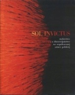 SOL INVICTUS Nowosielski Modzelewski Sempoliński