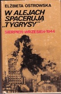 W alejach spacerują "Tygrysy" Elżbieta Ostrowska