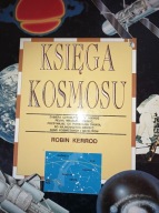 Księga kosmosu Robin Kerrod