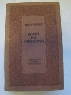 Żywoty pań swawolnych Brantome