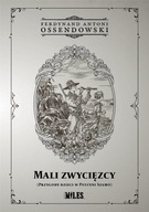 Mali zwycięzcy Ferdynand Antoni Ossendowski