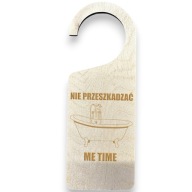 Śmieszna zawieszka na drzwi „Nie przeszkadzać Me Time” grawer