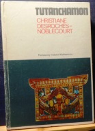 TUTANCHAMON (Życie, śmierć, odrodzenie), DESROCHES-NOBELCOURT [CERAM 1974]
