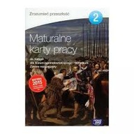 Zrozumieć przeszłość Maturalne karty pracy 2 Zakres rozszerzony