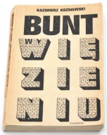 Bunt w więzieniu Kazimierz Koźniewski