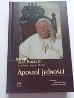 Apostoł jedności Jan Paweł II Jerzy Klechta
