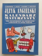 Język angielski. Kalendarz maturzysty , KRUPOWICZ