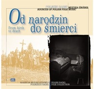 Muzyka Źródeł Vol.23 - Od narodzin do śmierci - Polskie Radio