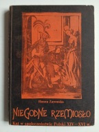 Niegodne rzemiosło Kat w społeczeństwie Polski XIV-XVI wieku , ZAREMSKA