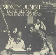 Duke Ellington/Charlie Mingus/Max Roach-Money Jungle/Blue Note