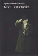 Moc i kruchość. Szkice biografia Paderewskiego ; jak nowa