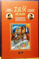 Zjeść KRAKÓW (Przewodnik subiektywny), Robert MAKŁOWICZ [ZNAK 2001]